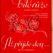 Bílé růže, Až přijde den