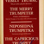 Veselý trubač, Neposedná trumpetka