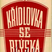 Křídlovka se blýská