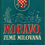 Moravo, země milovaná