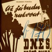 Až já budu rukovat, Dnes, ještě dnes