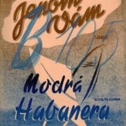 Jenom Vám, Modrá Habanera