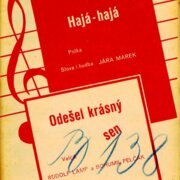 Hajá-hajá, Odešel Krásný sen