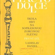 Škola hry na sopránovou zobcovou flétnu - I. díl