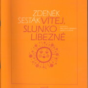 Vítej, slunko líbezné