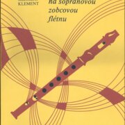 Základy hry na sopránovou zobcovou flétnu