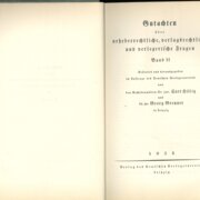 Gutachten über urheberrechtliche, verlagsrechtliche und verlegerifche Fragen - Band II.