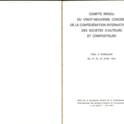 COMPTE RENDU DU VINGT - NEUVIEME CONGRES DE LA CONFÉDÉRATION INTERNATIONALE DES SOCIÉTÉS D'AUTEURS ET COMPOSITEURS