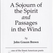 A Sojourn of the Spirit and Passages in the Wind