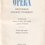 Opera: Průvodce operní tvorbou