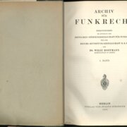 ARCHIV FÜR FUNKRECHT - HERAUSGEGEBEN IM AUFTRAGE DER DEUTSCHEN STUDIENGESELLSCHAFT FÜR FUNKRECHT UND DER REICHS - RUNDFUNK - GESELLSCHAFT M. B. H. - I. Band