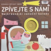 Zpívejte s námi: Nejkrásnější vánoční koledy