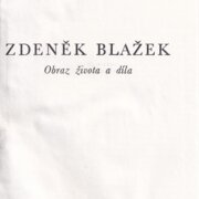 Zdeněk Blažek - Obraz života a díla