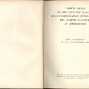 Compte-rendu du Dix - Neuvieme Congres de la Confédération Internationale des Sociétés ďAuteurs et Compositeurs