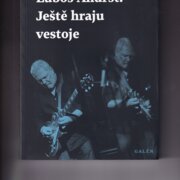 Luboš Andršt: ještě hraju vestoje