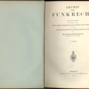 ARCHIV FÜR FUNKRECHT - HERAUSGEGEBEN IM AUFTRAGE DER DEUTSCHEN STUDIENGESELLSCHAFT FÜR FUNKRECHT UND DER REICHS - RUNDFUNK - GESELLSCHAFT M. B. H. - III. Band