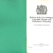 Reform of the law relating to copyright, designs and performers' protection