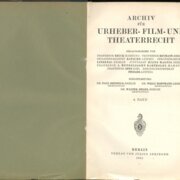 Archiv für Urheber - Film - und Theaterrecht - 4. Band