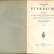 ARCHIV FÜR FUNKRECHT - HERAUSGEGEBEN IM AUFTRAGE DER DEUTSCHEN STUDIENGESELLSCHAFT FÜR FUNKRECHT UND DER REICHS - RUNDFUNK - GESELLSCHAFT M. B. H. - V. Band