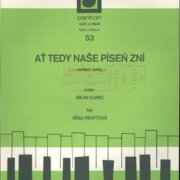 Až tedy naše píseň zní