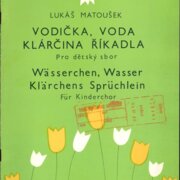 Vodička, voda, Klárčina říkadla pro dětský sbor