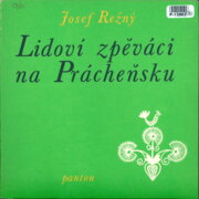 Lidoví zpěváci na Prácheňsku