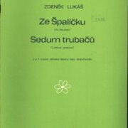 Ze Špalíčků, Sedum trubačů