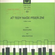 Ať tedy naše píseň zní