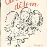 Oloumoučtí autoři dětem - Sborník dětských písní a sborů