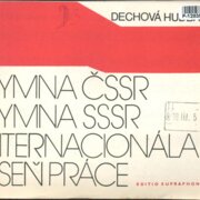 Hymna ČSSR, Hymna SSSR, Internacionála, Píseň práce