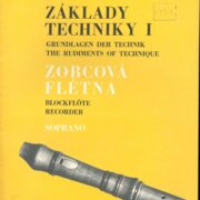 Základy techniky I - zobcová flétna