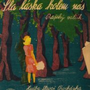 Šla láska kolem nás