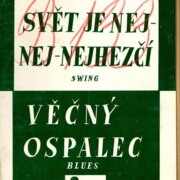 Svět je nej-nej-nejhezčí, Věčný ospalec