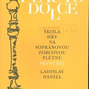 Flauto dolce - Škola hry na sopránovou zobcovou flétnu - l. díl