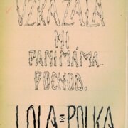 Vzkázala mi pani máma, Lola