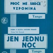 Proč mé srdce vzpomíná, Jen jednu noc