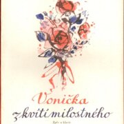 Vonička z kvítí milostného