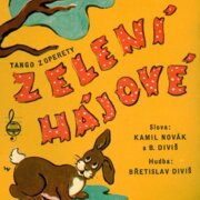 Zelení hájové - Dnes možná, nebo zítra