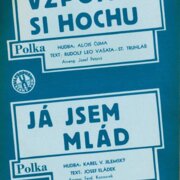 Vzpomeň si hochu, Já jsem mlád