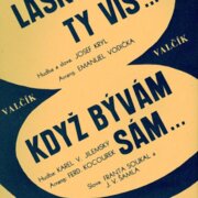 Lásko ty víš, Když bývám sám