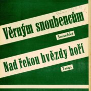 Věrným snoubencům, Nad řekou hvězdy hoří