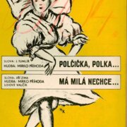 Polčička, polka, Má milá nechce