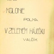 Kolonie, V zeleném háječku