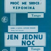 Proč mé srdce vzpomíná, Jen jednu noc