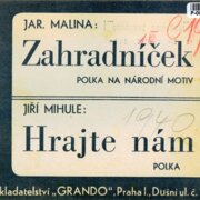 Zahradníček, Hrajte nám