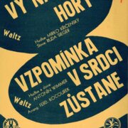 Vy naše hory, Vzpomínka v srdci zůstane