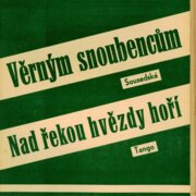 Věrným snoubencům, Nad řekou hvězdy hoří