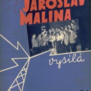 Jaroslav Malina vysílá lV.