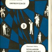 Improvizace, Schlagen oder nicht