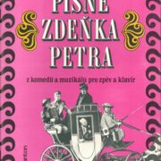 Písně Zdeňka Petra z komedií a muzikálů pro zpěv a klavír